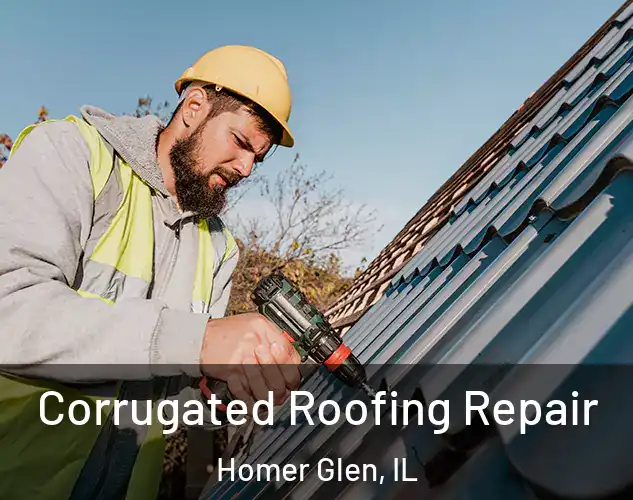  Corrugated Roofing Repair Homer Glen, IL