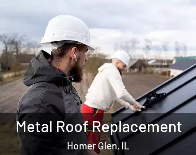  Metal Roof Replacement Homer Glen, IL