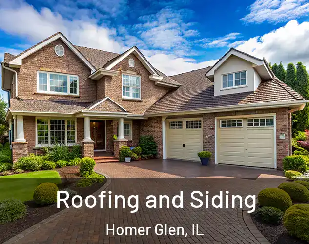  Roofing and Siding Homer Glen, IL